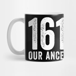 1619 - Africa America Our Ancestor Mug